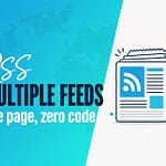 How to Display Multiple RSS Feeds on One Page in WordPress