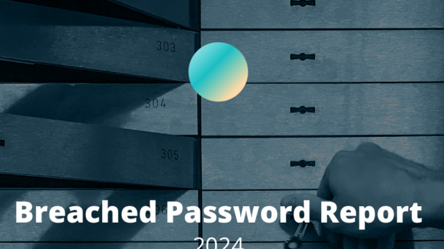 2024 Breached Password Report: Key Trends and Security Insights