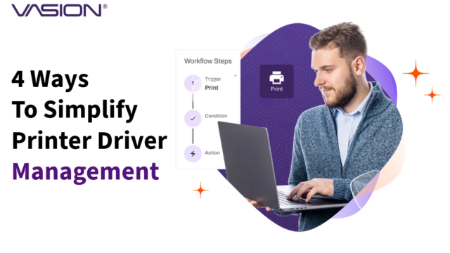 4 Steps to Simplify Printer Driver Management and Reduce IT Workload