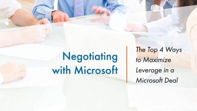 4 Ways to Maximize Leverage in a Microsoft Deal
