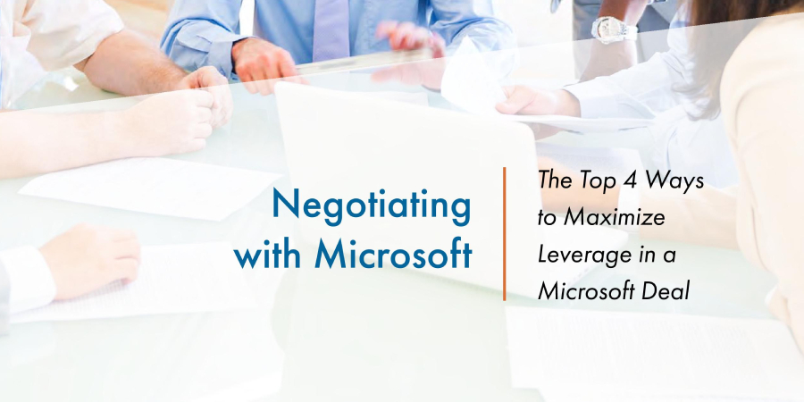 4 Ways to Maximize Leverage in a Microsoft Deal