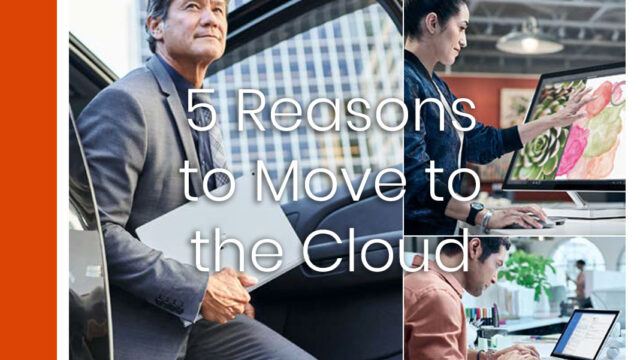 5 Reasons to Move to the Cloud