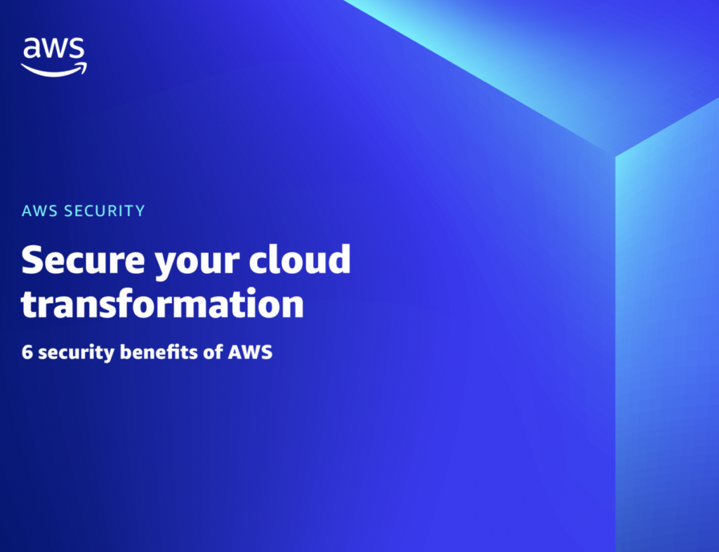 6 security benefits of AWS