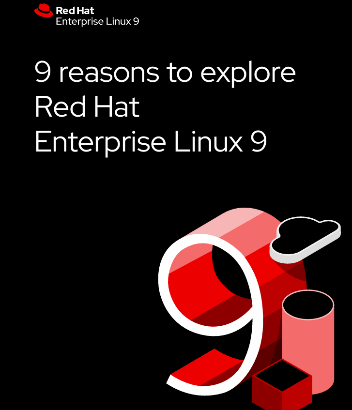 9 Reasons to Explore Red Hat Enterprise Linux 9