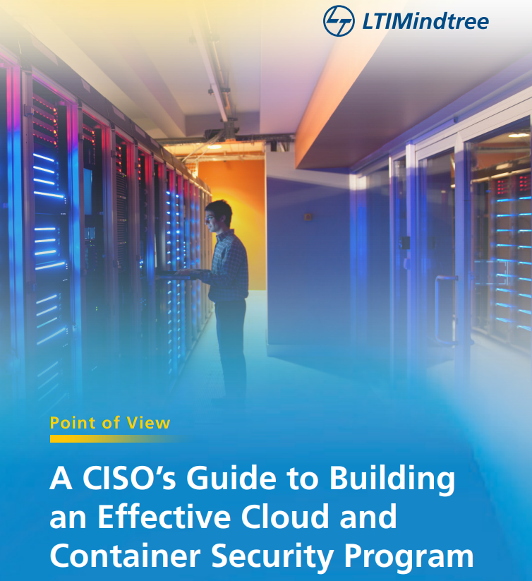 A CISO’s Guide to Building an Effective Cloud and Container Security Program
