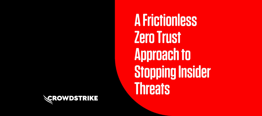 A Frictionless Zero Trust Approach to Stopping Insider Threats