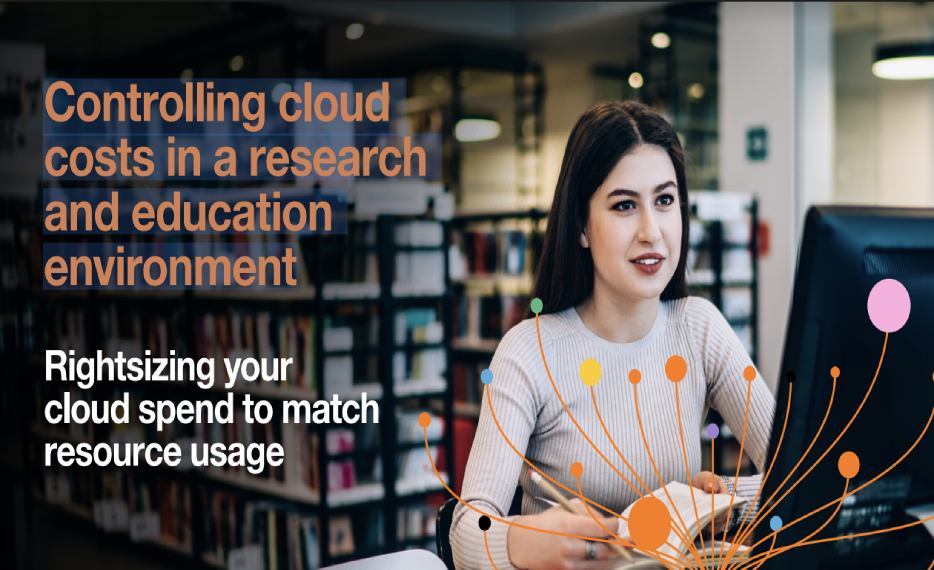 A Guide To Controlling Cloud Costs In A Research & Education Environment