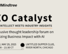 Accelerate Innovation with CXO Catalyst – Chicago Edition