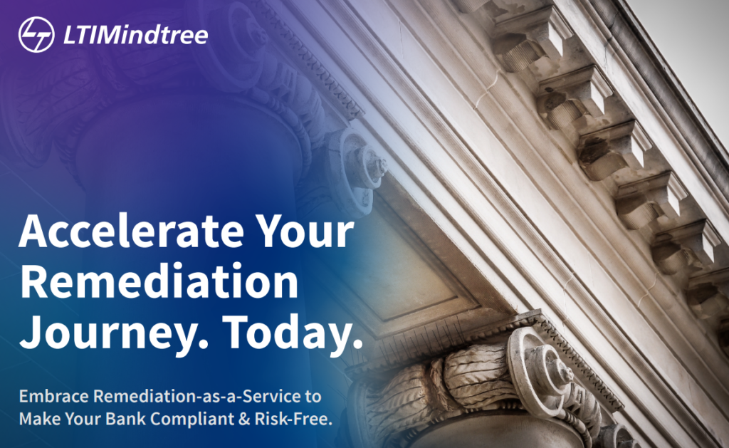Accelerate Your Remediation Journey: Make Your Bank Risk-Free Today