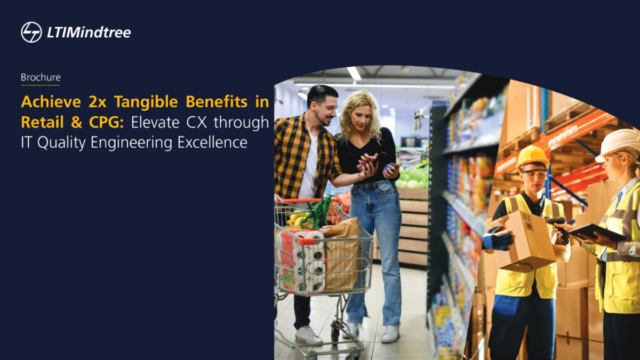 Achieve 2x Tangible Benefits in Retail & CPG Through Quality Engineering Excellence