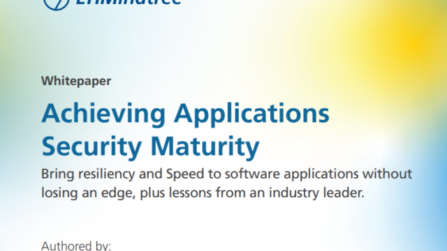 Achieving Applications Security Maturity: Lessons from a CISOs journey to resiliency