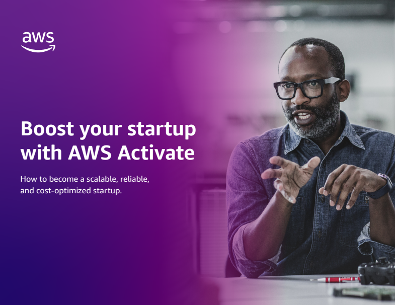 Boost Your Startup with AWS Activate