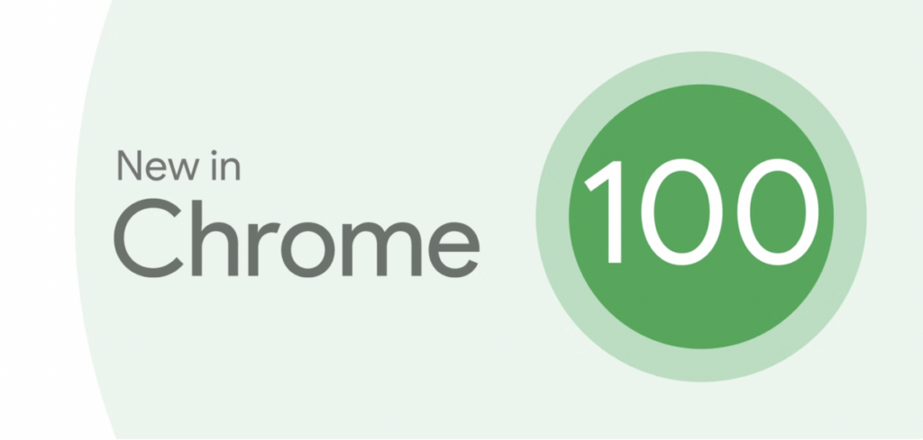 Chrome Version 100 Is Here With A New Logo
