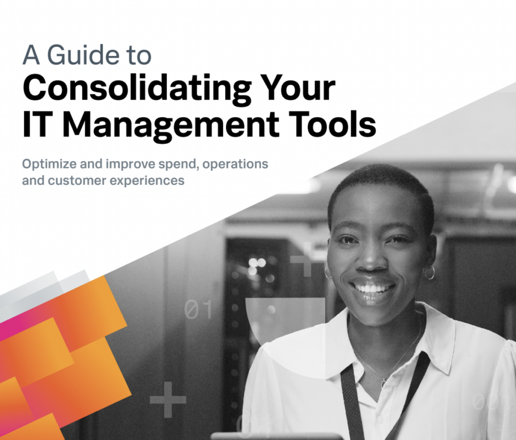Consolidating Your IT Management Tools