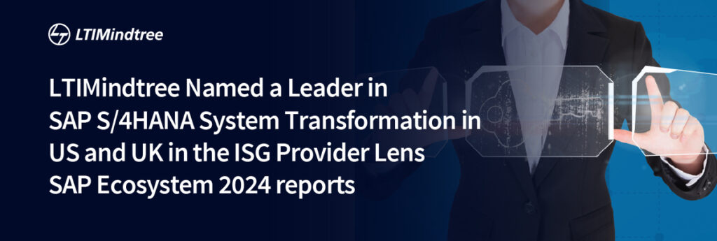 Driving Digital Change: LTIMindtree's Leadership in SAP S/4HANA Transformation
