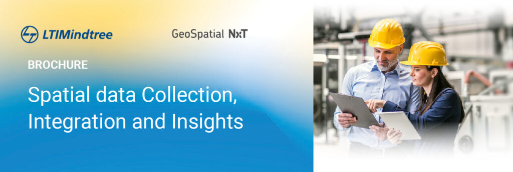 Elevate Your Strategy with LTIMindtree's GeoSpatial NxT