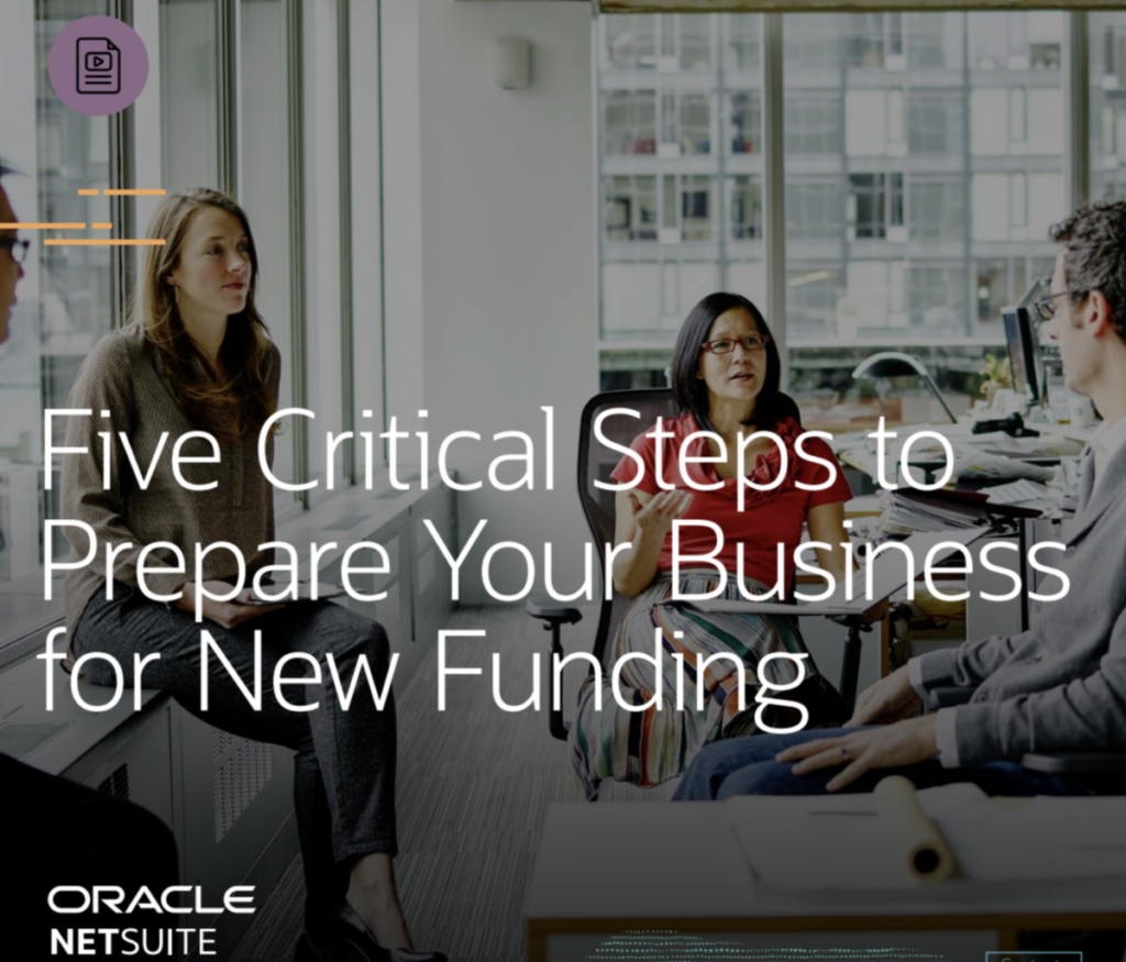 Five Critical Steps to Prepare Your Business for New Funding