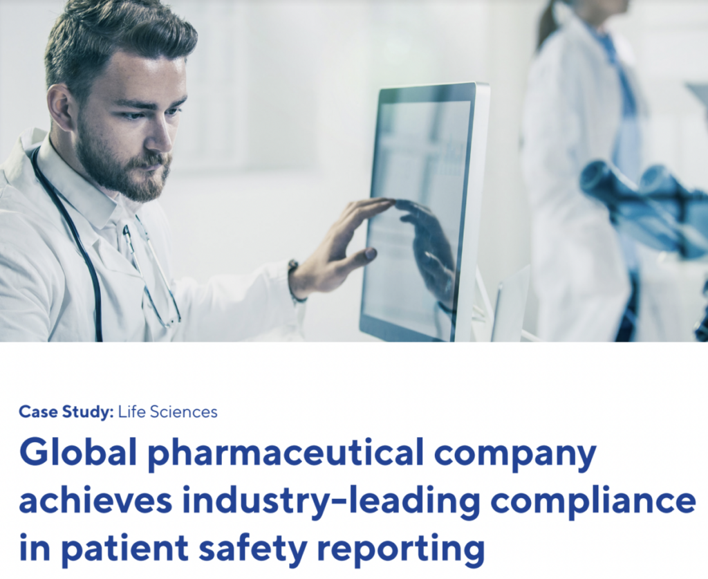 Global pharmaceutical company achieves industry-leading compliance in patient safety reporting