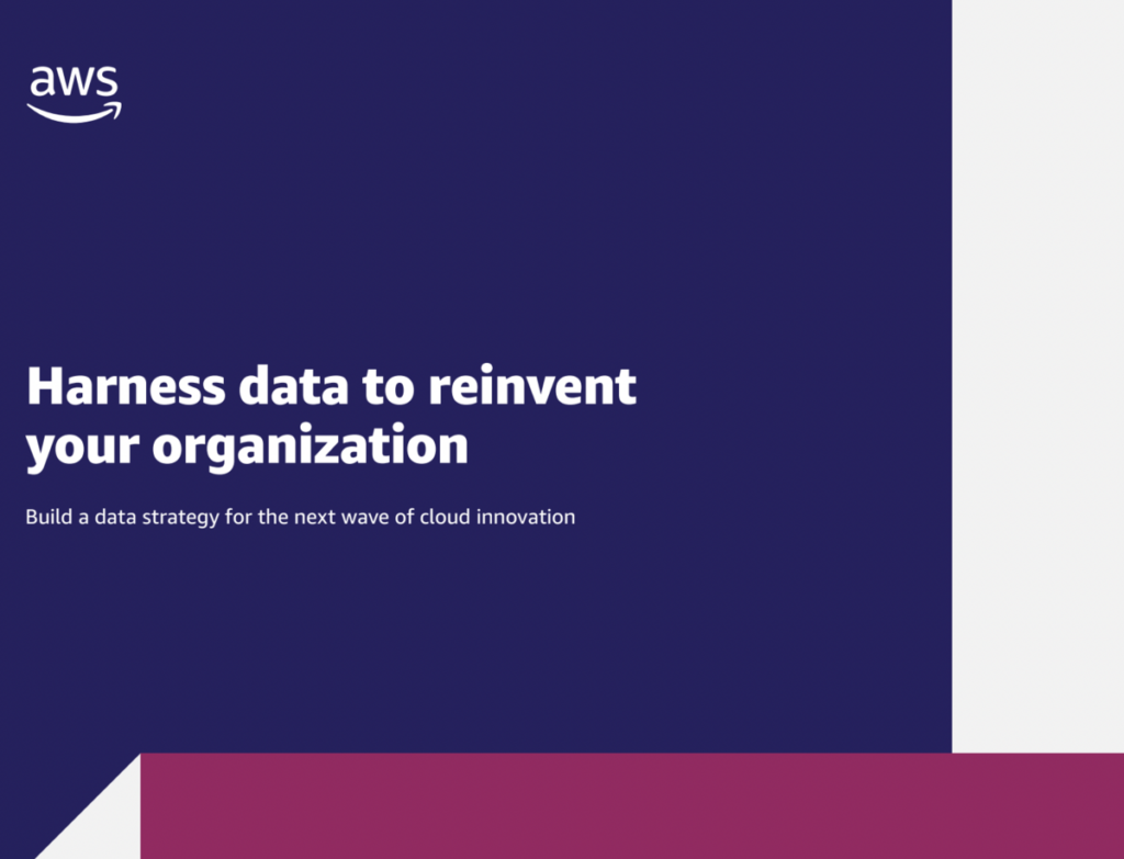 Harness data to reinvent your organization