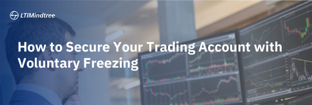 How to Secure Your Trading Account with Voluntary Freezing