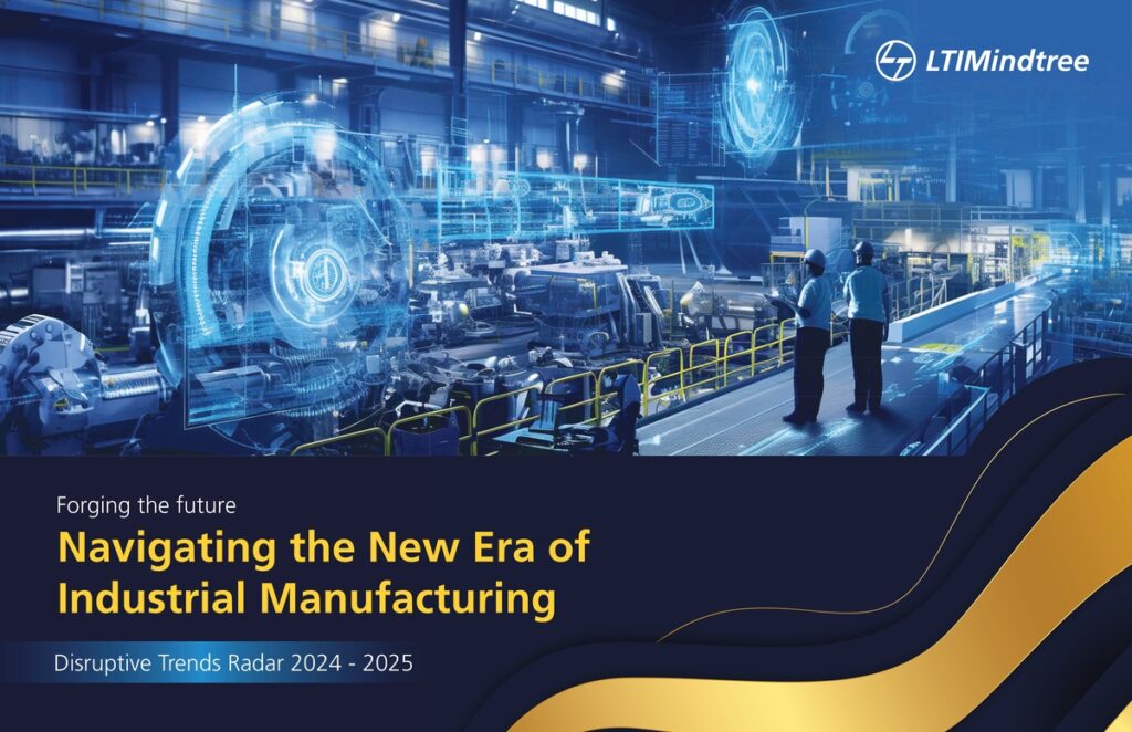 Industrial Manufacturing Disruptive Trends Radar 2024–2025