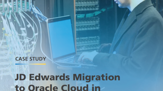 JD Edwards to Oracle Cloud: A Success Story of Swift Migration