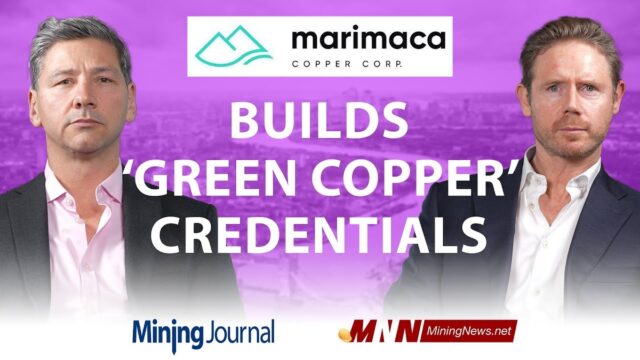 Marimaca Builds ‘Green Copper’ Credentials