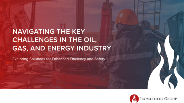 Navigating Key Challenges in the Oil, Gas, and Energy Industry