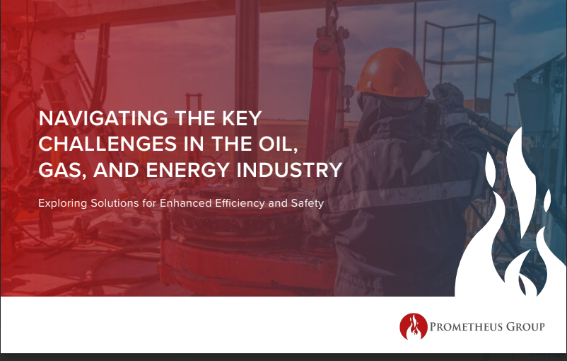 Navigating Key Challenges in the Oil, Gas, and Energy Industry
