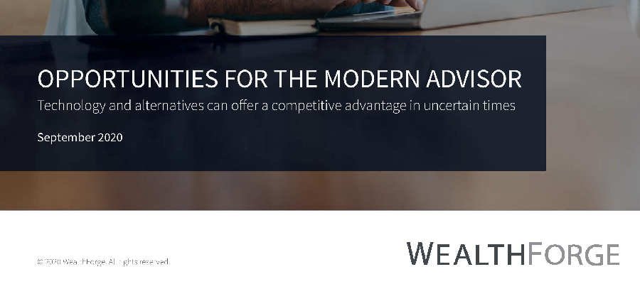 Opportunities for The Modern Investment Advisor