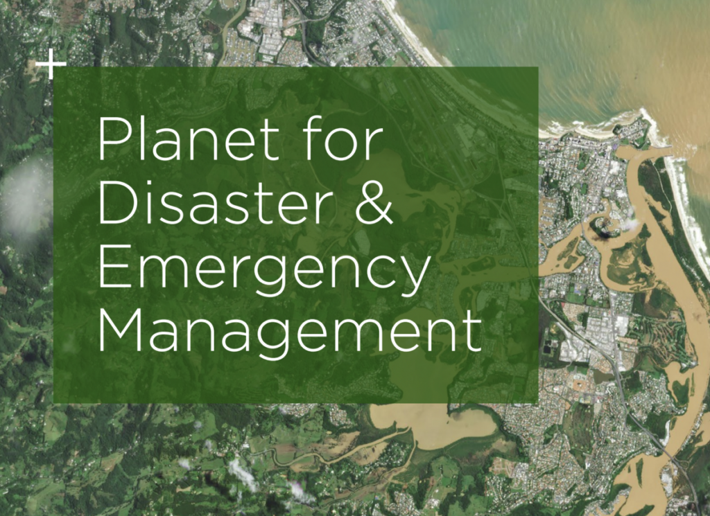 Planet for Disaster & Emergency Management