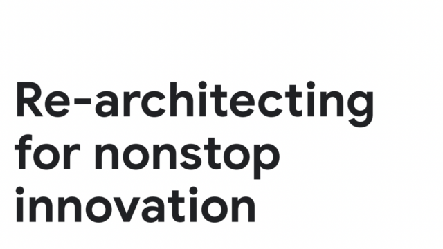 Re-architecting for nonstop innovation