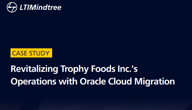 Revitalizing Trophy Foods Inc.'s Operations with Oracle Cloud Migration