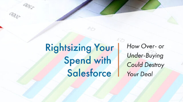 Rightsizing Your Spend with Salesforce