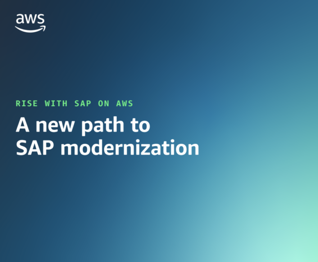 Rise With SAP On AWS A New Path To SAP Modernization