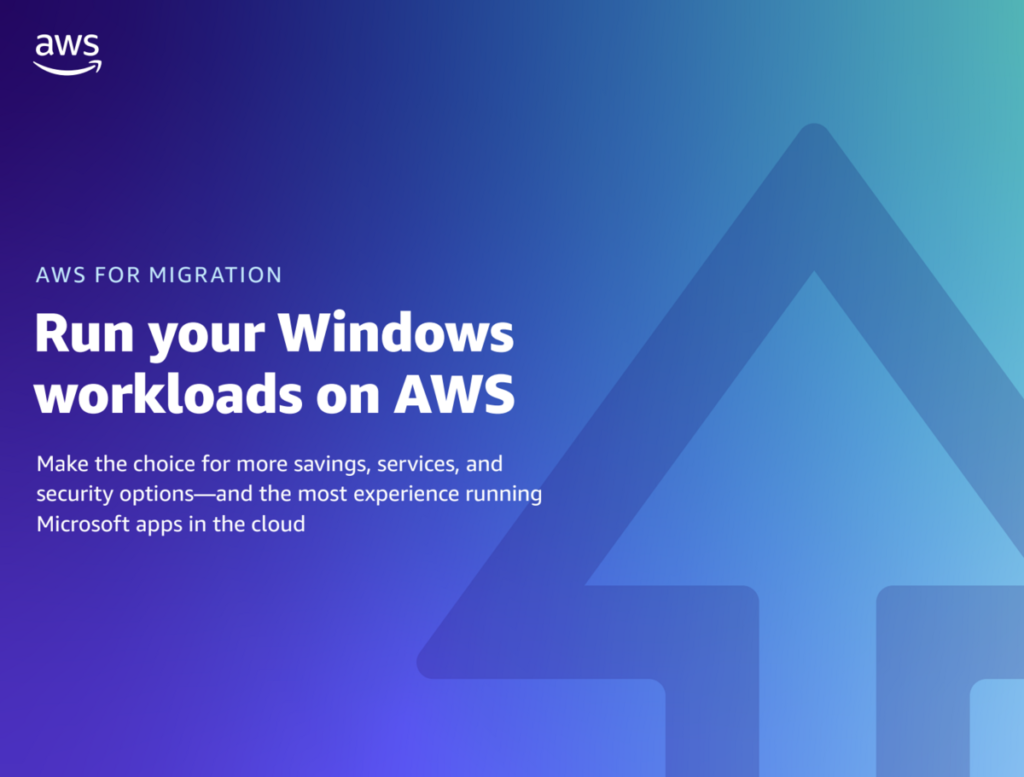 Run Your Windows Workloads On AWS Ebook