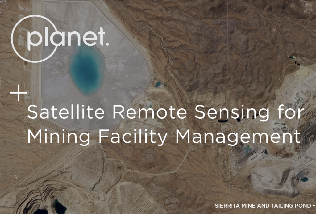 Satellite Remote Sensing for Mining Facility Management