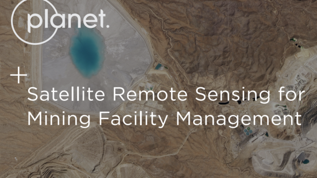 Satellite Remote Sensing for Mining Facility Management