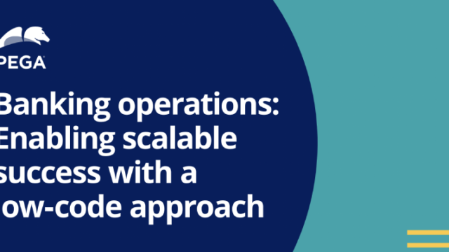 Scalable Success Using A Low-Code Approach In Banking