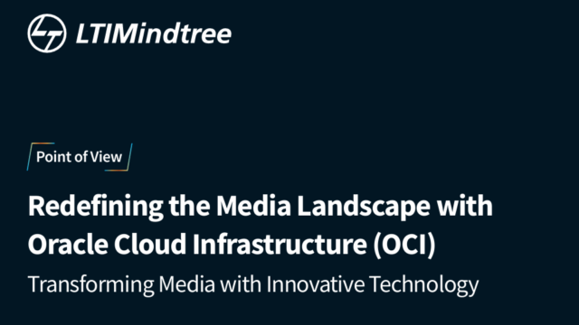 Shaping the Future of the Media Value Chain with Oracle Cloud Infrastructure (OCI)