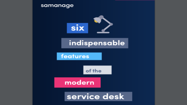 Six Features of Modern Service Desk