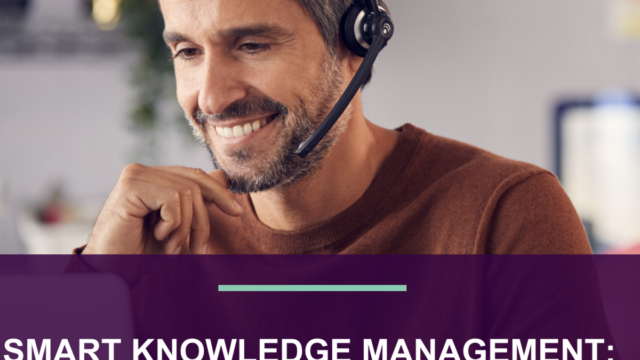 Smart Knowledge Management For Customers & Agents