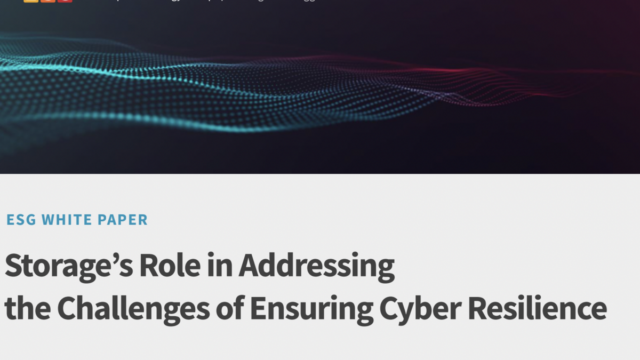 Storage’s Role in Addressing the Challenges of Ensuring Cyber Resilience