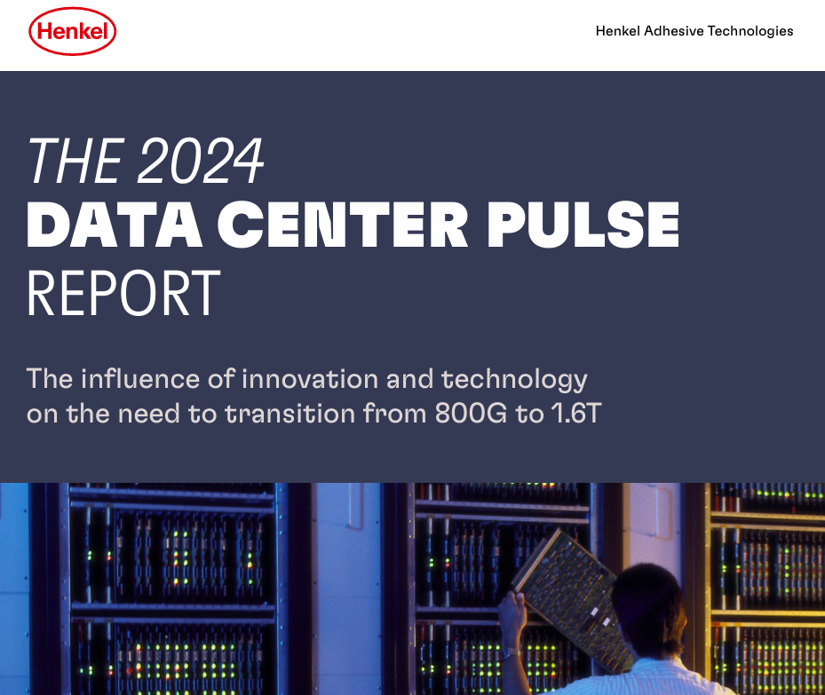 The 2024 Henkel Data Center Pulse Report: Exploring the Future of Data Processing and Innovation