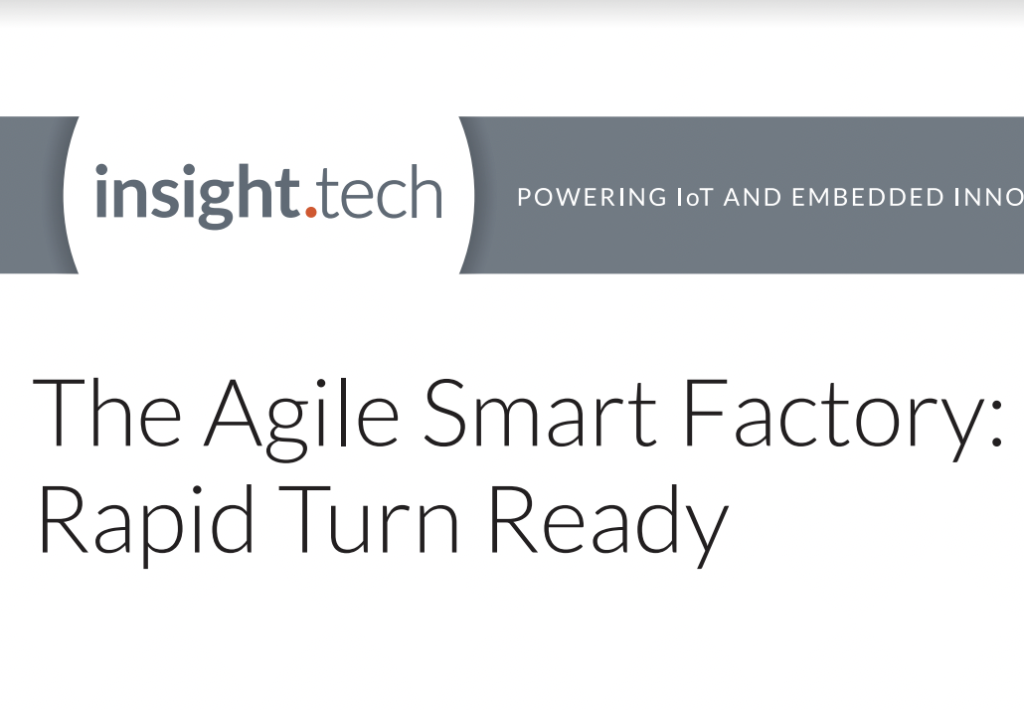 The Agile Smart Factory: Rapid Turn Ready