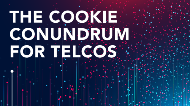 The Death of the Third-Party Cookie: An Opportunity for Telcos to Build Stronger Customer Relationships