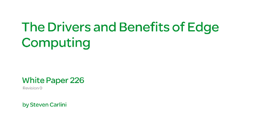 The Drivers and Benefits of Edge Computing