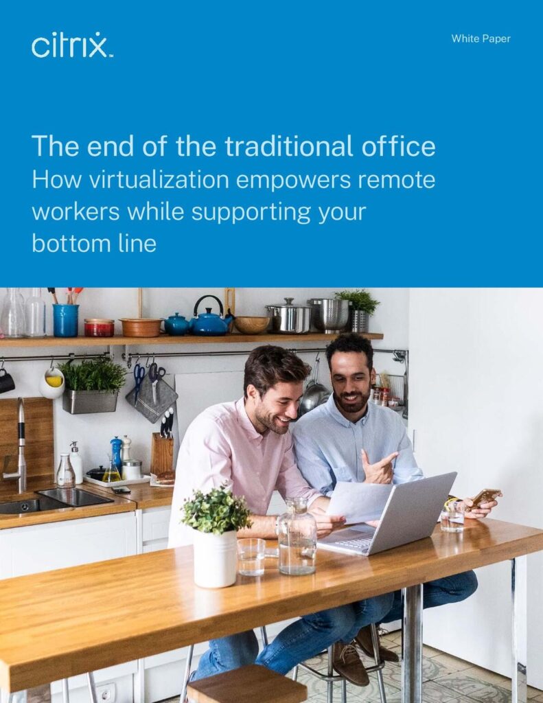 The End of the Traditional Office - Citrix