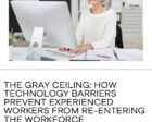 The Gray Ceiling: Technology Barriers in Workforce Re-Entry