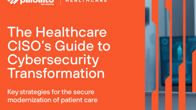 The Healthcare CISO’s Guide to Cybersecurity Transformation